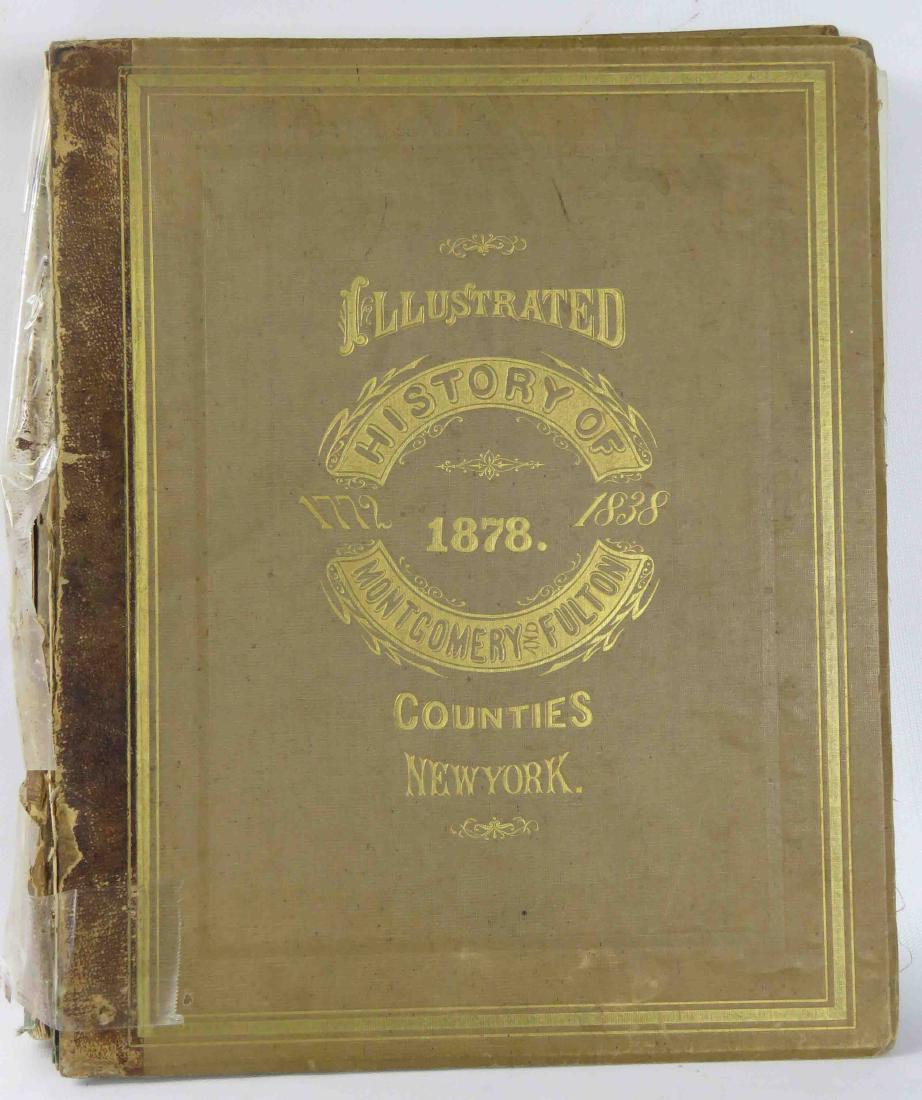 VOLUME-HISTORY OF MONTGOMERY AND FULTON COUNTIES, NY,: VOLUME-HISTORY OF MONTGOMERY AND FULTON COUNTIES, NY, DESCRIPTIVE OF SCENERY, PRIVATE RESIDENCES, PUBLIC BUILDINGS, FINE BLOCKS AND IMPORTANT MANUFACTORIES, F.W. BEERS, 1878 (COMPLETE-LOOSE BOARDS)