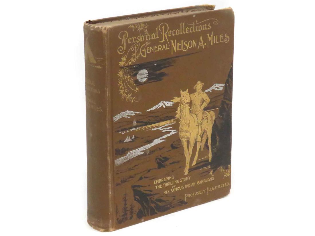 VOLUME-PERSONAL RECOLLECTIONS AND OBSERVATIONS OF: VOLUME-PERSONAL RECOLLECTIONS AND OBSERVATIONS OF GENERAL NELSON A. MILES, THE WERNER CO., 1896 (ILLUSTRATIONS BY FREDERIC REMINGTON)