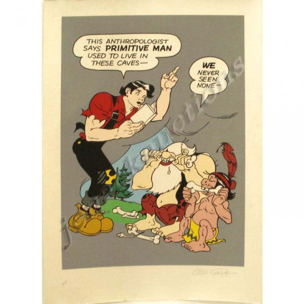 SERIGRAPH, "THIS ANTHROPOLOGIST…" AL CAPP: SERIGRAPH WITH LINEN BACKED BY PAPER, "THIS ANTHROPOLOGIST SAYS PRIMITIVE MAN USED TO LIVE IN THESE CAVES", SIGNED AL CAPP (AMERICAN 1909-1979) A/P STAMPED VERSO ALFRED G. CAPP '76. SHEET 34 X 24"