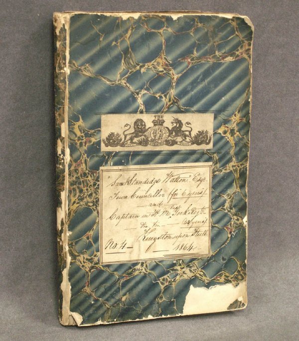 SCRAPBOOK SAMUEL STANDISH WALTON, CAPTAIN 6TH YORK: SCRAPBOOK SAMUEL STANDISH WALTON, CAPTAIN 6TH YORK REGT, TOWN CHANCELLOR AND COMMISSIONER OF THE KIRK-ELLA TURNPIKE ROAD, 1864