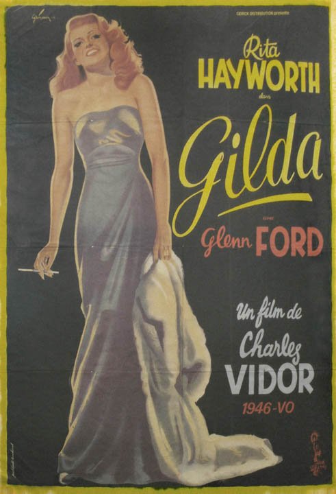 VINTAGE FRENCH MOVIE POSTER, "GILDA", HAYWORTH: VINTAGE FRENCH MOVIE POSTER, "GILDA", RITA HAYWORTH/GLENN FORD, COLUMBIA, 1946. 62 X 46"