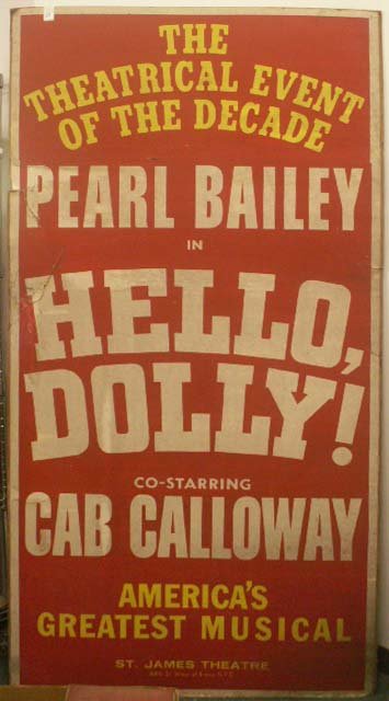 VINTAGE THEATRICAL 3-SECTION BROADSIDE/POSTER: VINTAGE THEATRICAL 3-SECTION BROADSIDE/POSTER, HELLO DOLLY, PEARL BAILEY & CAB CALLOWAY. HEIGHT 84 X 42" (MOUNTED & IMPERFECTIONS)