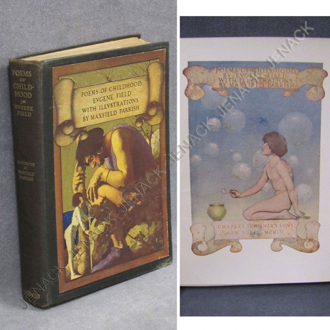 VOLUME-POEMS OF CHILDHOOD, EUGENE FIELD: VOLUME-POEMS OF CHILDHOOD, EUGENE FIELD, ILLUSTRATED BY MAXFIELD PARRISH, SCRIBNER, NY 1904