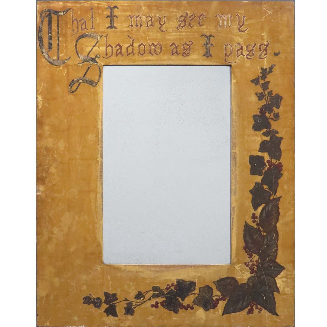 ARTS AND CRAFT GILT AND HAND PAINTED FRAMED MIRROR: ARTS AND CRAFT GILT AND HAND PAINTED FRAMED MIRROR, "THAT I MAY SEE MY SHADOW AS I PASS". 31 X 24"