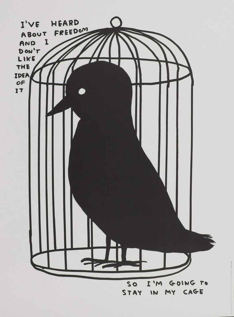 David Shrigley (b.1968): David Shrigley (b.1968) ? David Shrigley (b.1968) 'I've Heard About Freedom...' offset lithograph, from an edition of 250 70 x 50cm Condition Report: Previously rolled in tube, overall in very good co