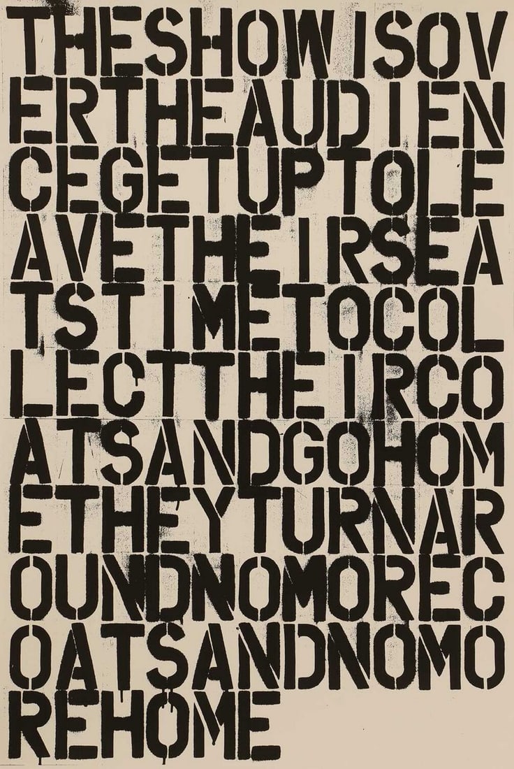 Christopher Wool (American, b.1955) 'The Show is Over...', 1993 (1 of 1)