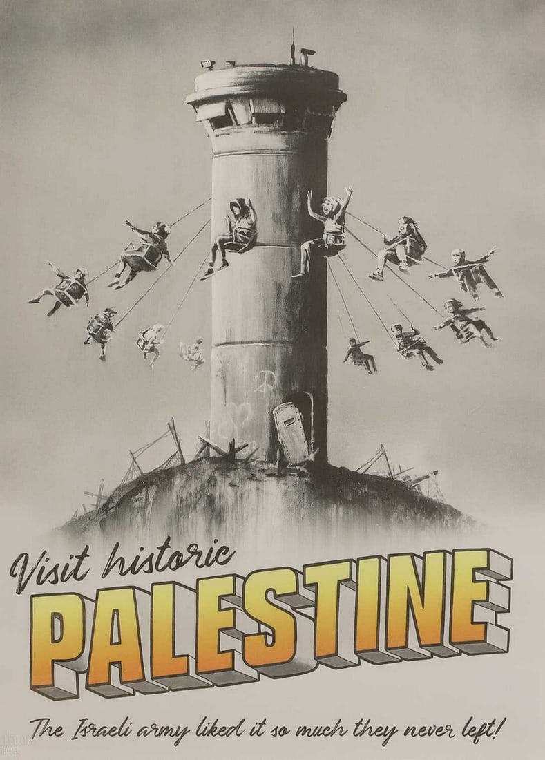 ▲ After Banksy 'Visit Historic Palestine': ▲ After Banksy 'Visit Historic Palestine' offset lithographic poster in colours, with 'The Walled Off Hotel' blind stamp l.l. and complete with a 'The Walled Off Hotel' invoice (image 57.5 x 40c