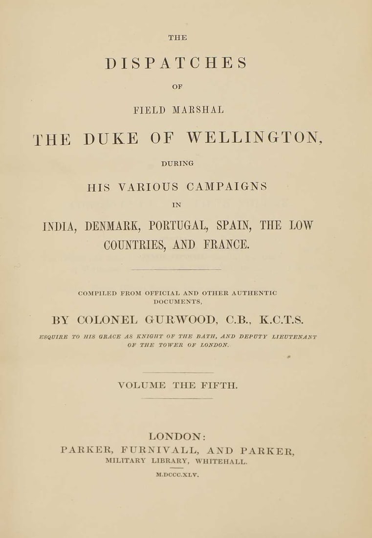 WELLINGTON, Arthur, 1st Duke of - GURWOOD, John (ed.): - 5
