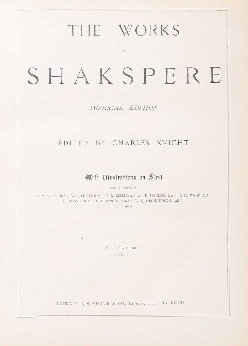 Charles Knight (Edit): The Works of Shakespeare- Imperial Edition, in Two Volumes, - 2