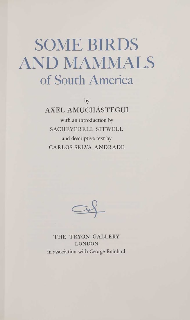 Signed Limited Edn: Amuchastegui, Axel (ill): Some Birds and Mammals of South America, - 3