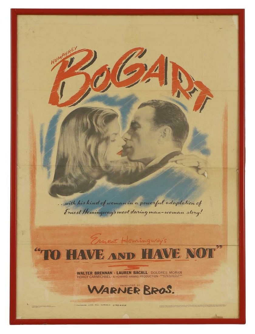 To Have and Have Not' film poster, circa 1944,: To Have and Have Not' film poster, circa 1944, an American one-sheet film poster, for the movie starring Humphrey Bogart and Lauren Bacall (framed 107 x 71cm) Condition Report: general age and paper l