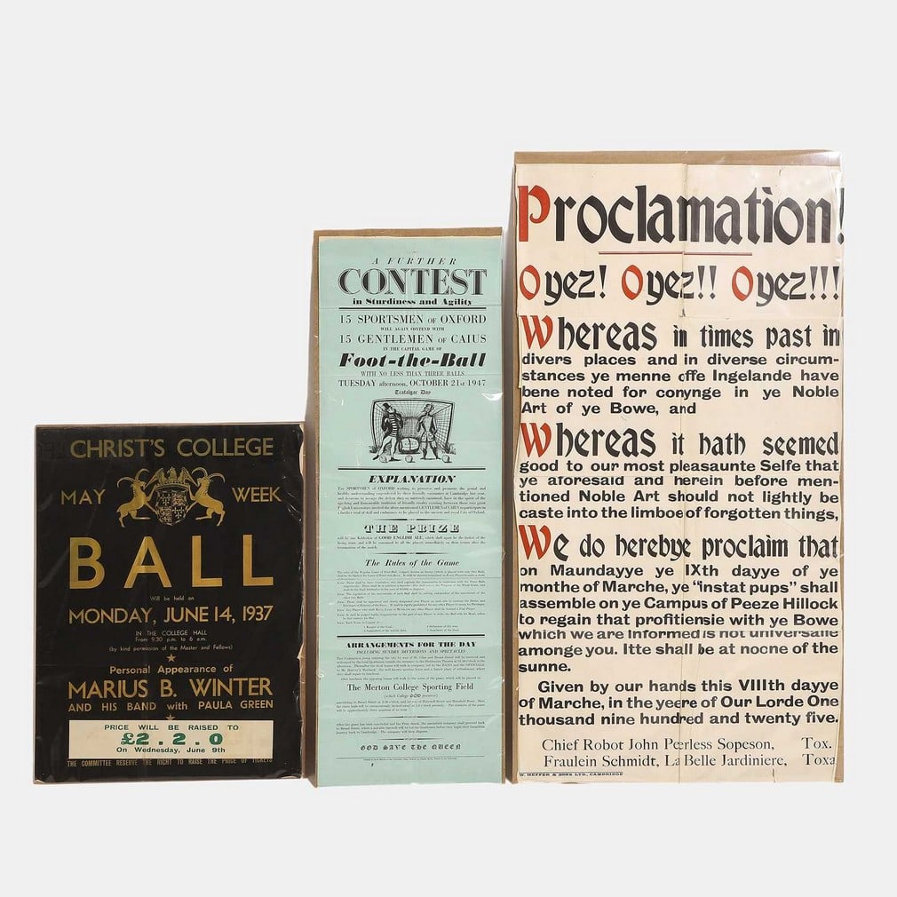 Three Cambridge University posters, 20th century,: Three Cambridge University posters, 20th century, 'Christ's College May Week Ball, 1937', 'A Further Contest in Sturdiness and Agility - Foot-the-Ball, 1947', and a 'Proclamation! of the Nobel Art of 