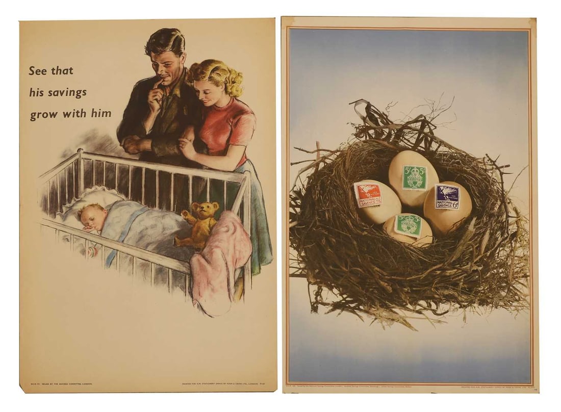 Two WWII National Savings posters, 'See That Savings Grow With Him' and 'Eggs in a Nest',: Two WWII National Savings posters, 'See That Savings Grow With Him' and 'Eggs in a Nest', WFP 711 and 225, both printed by Fosh & Cross Ltd 76.5 x 50.5 cm 2 Condition Report: WFP 225 - brown