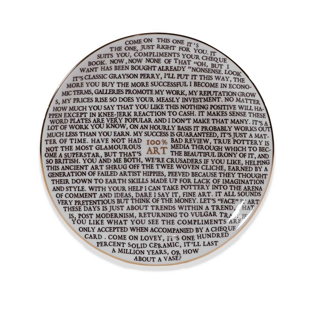▲ Sir Grayson Perry RA (British, b.1960) '100% Art': ▲ Sir Grayson Perry RA (British, b.1960) '100% Art' glazed porcelain plate, 2020, artist's seal printed to base, produced for the Holburne Museum, Bath (21cm diameter) Condition Report: Appears 
