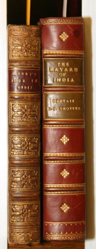 2 Books: Mundy, 1858; Trotter, 1903.: [NEAR & FAR EAST]. 2 Titles. 8vo. ++ Gen. Godrey Charles Mundy. Journal Of A Tour In India. Lon: John Murray, 1858. 367pp. Full calf densely gilt spine; edges moderately worn, rest very good, partial