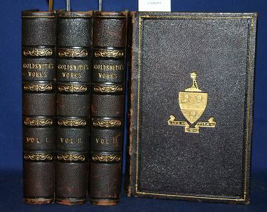 THE WORKS OF OLIVER GOLDSMITH, 4 Vols. Lon: 1854.: Goldsmith, Oliver. The Works Of Oliver Goldsmith. 4 Vols. Edited by Peter Cunningham. Lon: John Murray, 1854. 8vo. Pebble-grain brown morocco gilt, all edges red. Engraved title each volumen, frontis