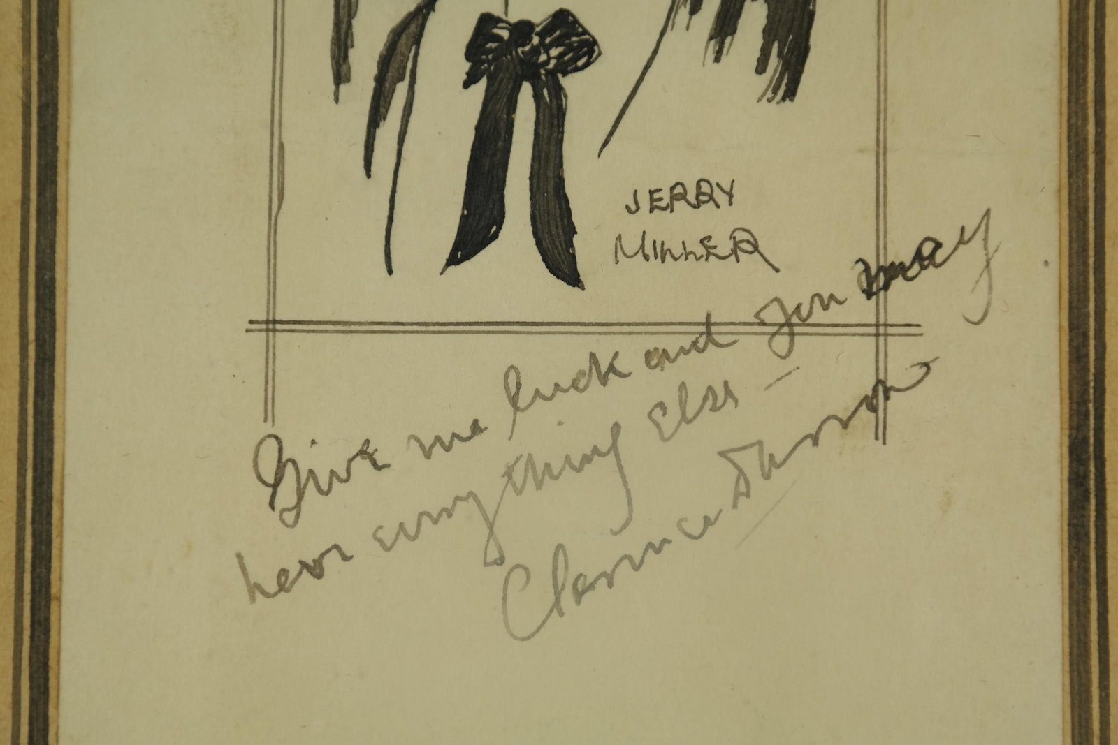 Clarence Darrow. Sketched Portrait Signed.: [Autograph] Darrow, Clarence (1857-1938). Signed hand-sketched bust portrait of Darrow, about 3 1/2” high, drawn by Jerry Miller with his signature, signed and inscribed below by Darrow: â€œ