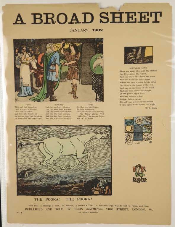 A Broad Sheet. 9 issues, 1902. Jack Yeats, others.: [Broadsheet] Smith, Pamela Colman. A Broad Sheet. 9 issues. Illustrations by Jack Yeats, Pamela Colman Smith, and others. Original hand coloring. Includes the first printing of â€œSpinning Song&rd