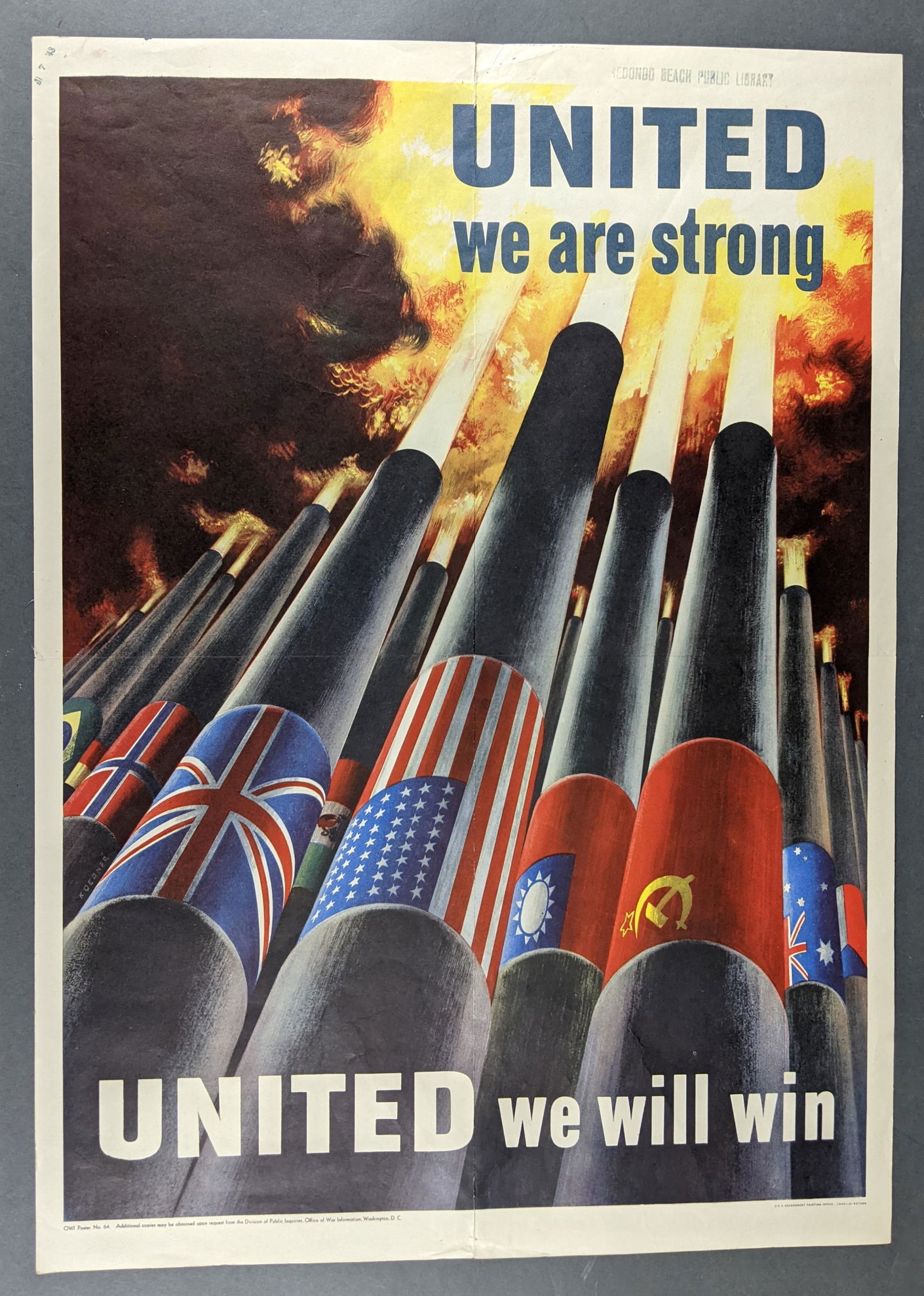 Koerner. United We Are Strong. WWII Poster. 1943.: Koerner, Henry. "United We Are Strong / United We Will Win." 1943. Lithograph poster in color. OWI Poster No. 64. Sheet: 16" x 22 1/2".Condition: Very good. Fold creases. Small tear to u.c. fold. Libr