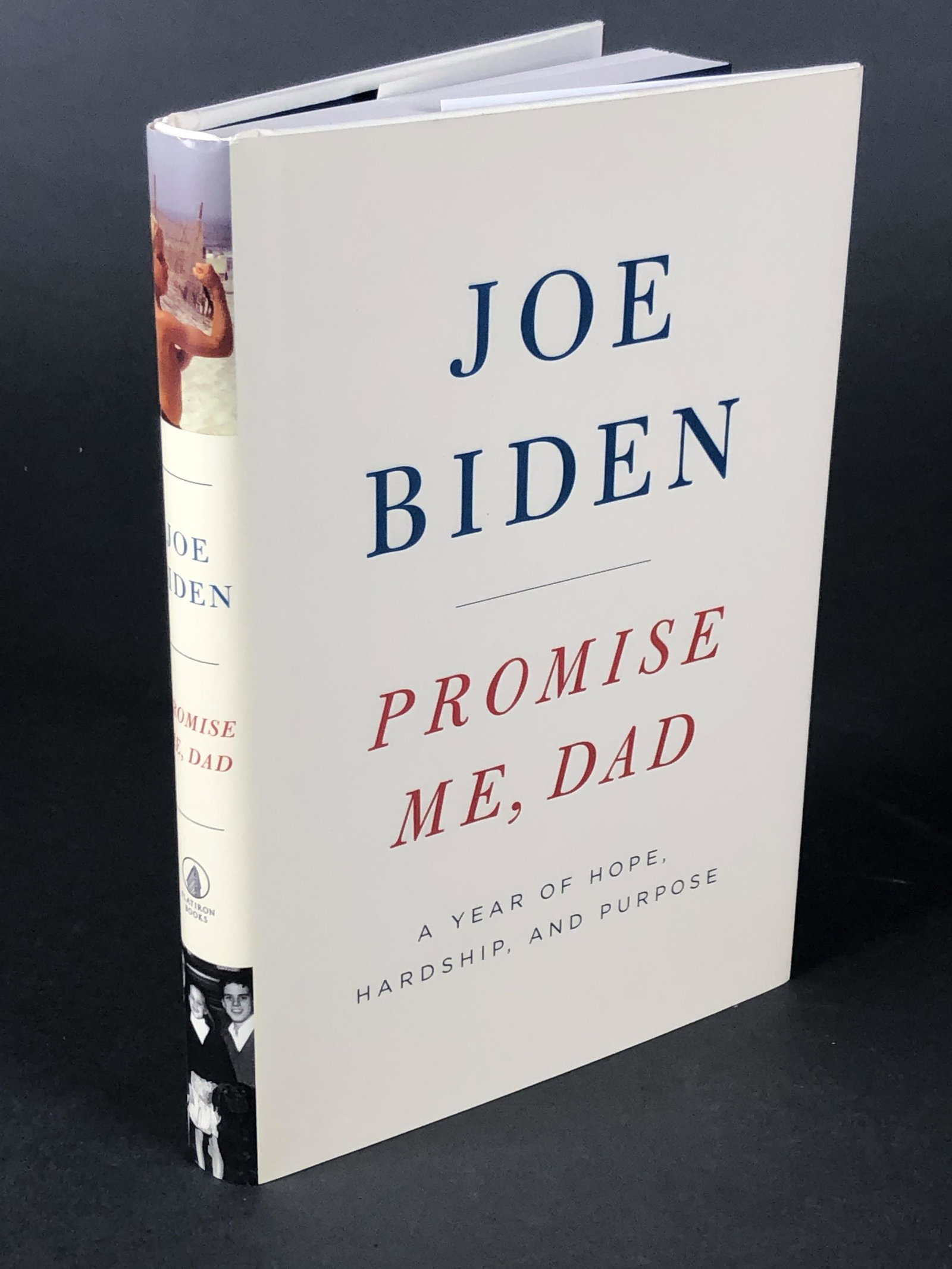 Joe Biden. Promise Me, Dad. Signed. (1 of 2)