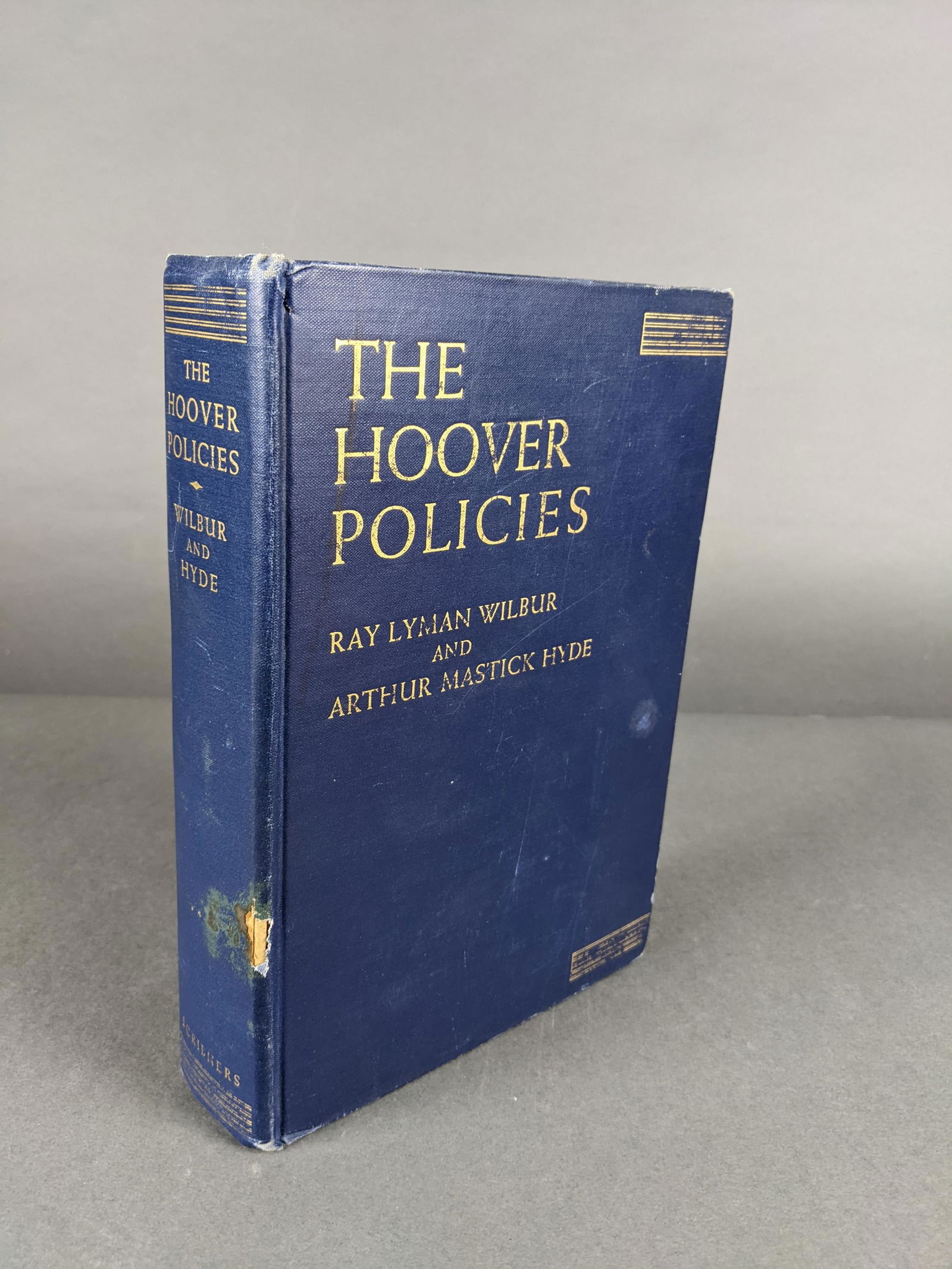 The Hoover Policies. Signed by Hoover.: [Signed] Wilbur, Ray Lyman; Hyde, Arthur Mastick. THe Hoover Policies. First edition with "A" and seal on copyright page. Charles Scribners Sons, New York, 1937. Inscribed on front flyleaf by Hoover.