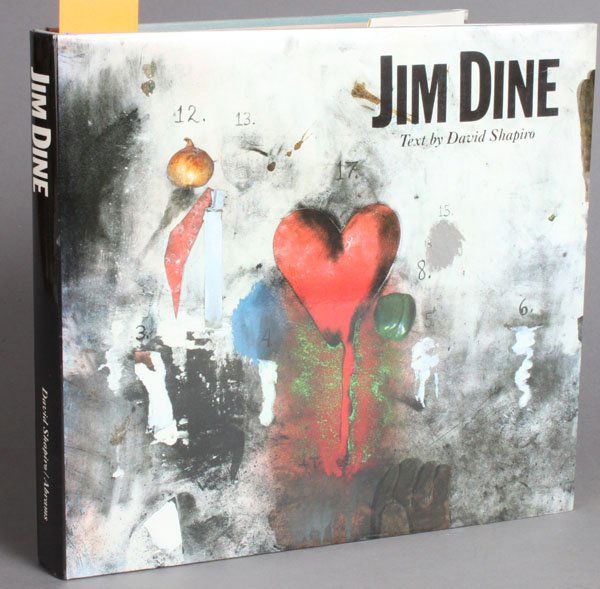 David Shapiro JIM DINE, (1981) signed by Jim Dine: [Dine, Jim]. David Shapiro. Jim Dine: Painting What One Is. NY: Harry N. Abrams, (1981). Half title signed by Jim Dine.