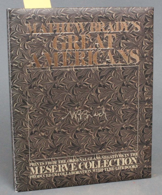 Matthew Brady's Great Americans.: [Photography]. MATTHEW BRADY’S GREAT AMERICANS: Prints from the Original Glass Negatives in the Meserve Collection produced in collaboration with Time-Life Books. (Extended title from clamshell case