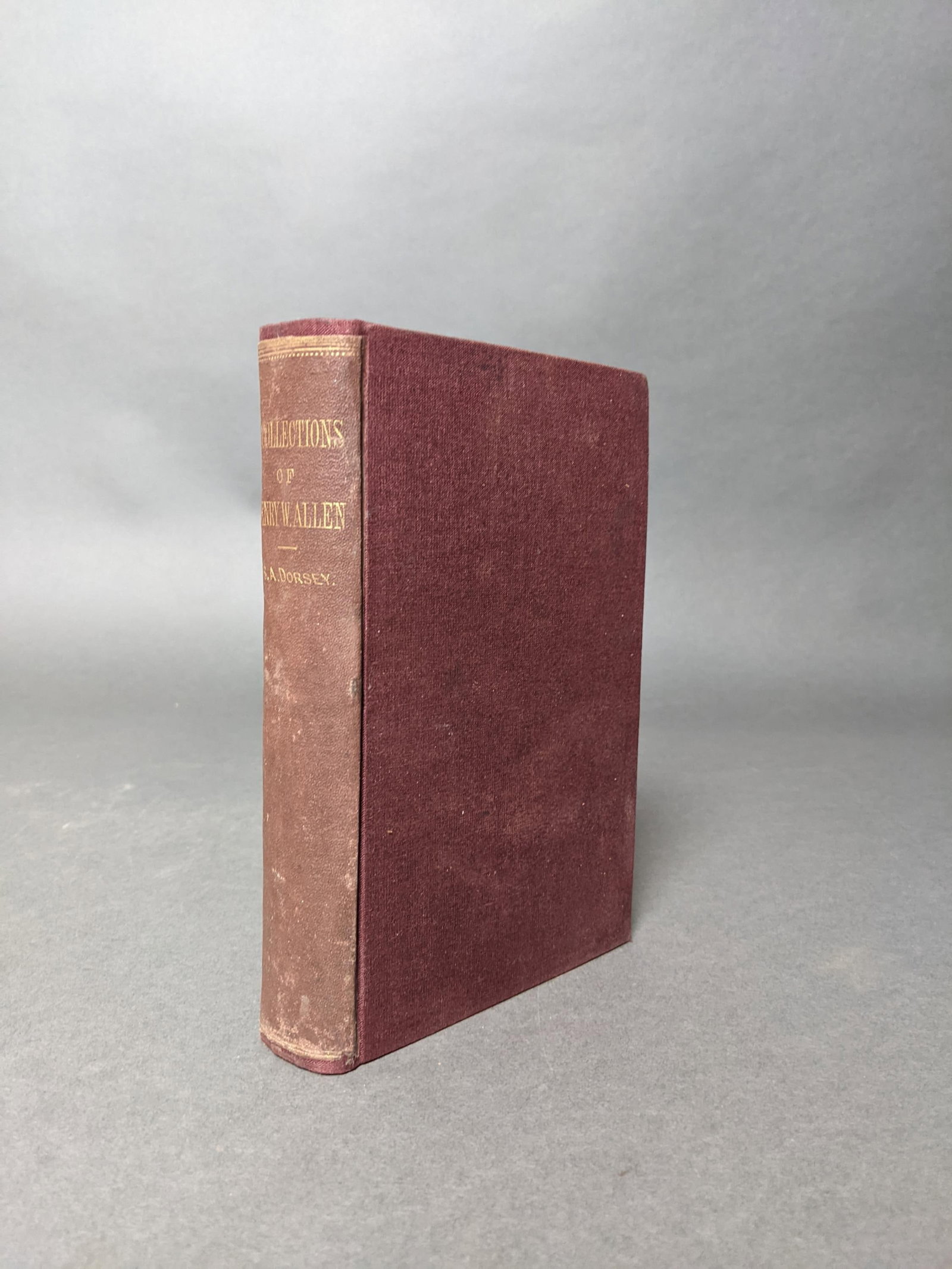 Recollections of Henry Watkins Allen.: [Biography] Dorsey, Sarah A. Recollections of Henry Watkins Allen: brigadier-general Confederate States army, ex-governor of Louisiana New York : M. Doolady; J.A. Gresham, New Orleans, 1866. First edi