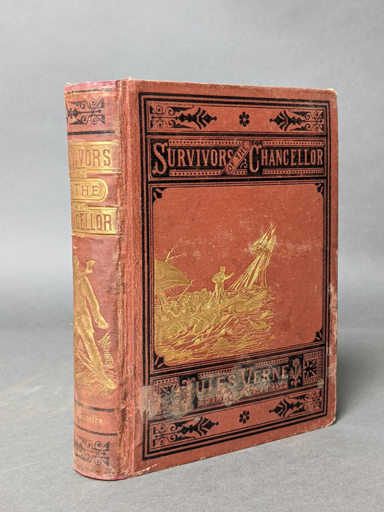 The Survivors of the Chancellor & Martin Paz: [Literature] Verne, Jules. The Survivors of the Chancellor & Martin Paz. James Osgood & Company, Boston, 1876. Thick 8vo, vii (1) 358 pp. Original brown pictorial cloth boards stamped in blind black a