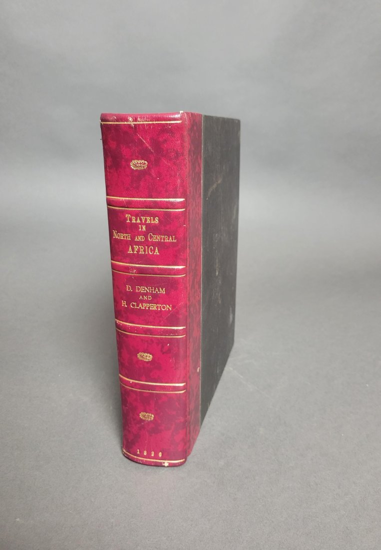 Narrative Of Travels and Discoveries...: [Exploration] Denham, Dixon. Narrative of Travels and Discoveries in Northern and Central Africa in the Years 1822, 1823, and 1824. Extending Across the Great Desert to the Tenth Degree of Northern La