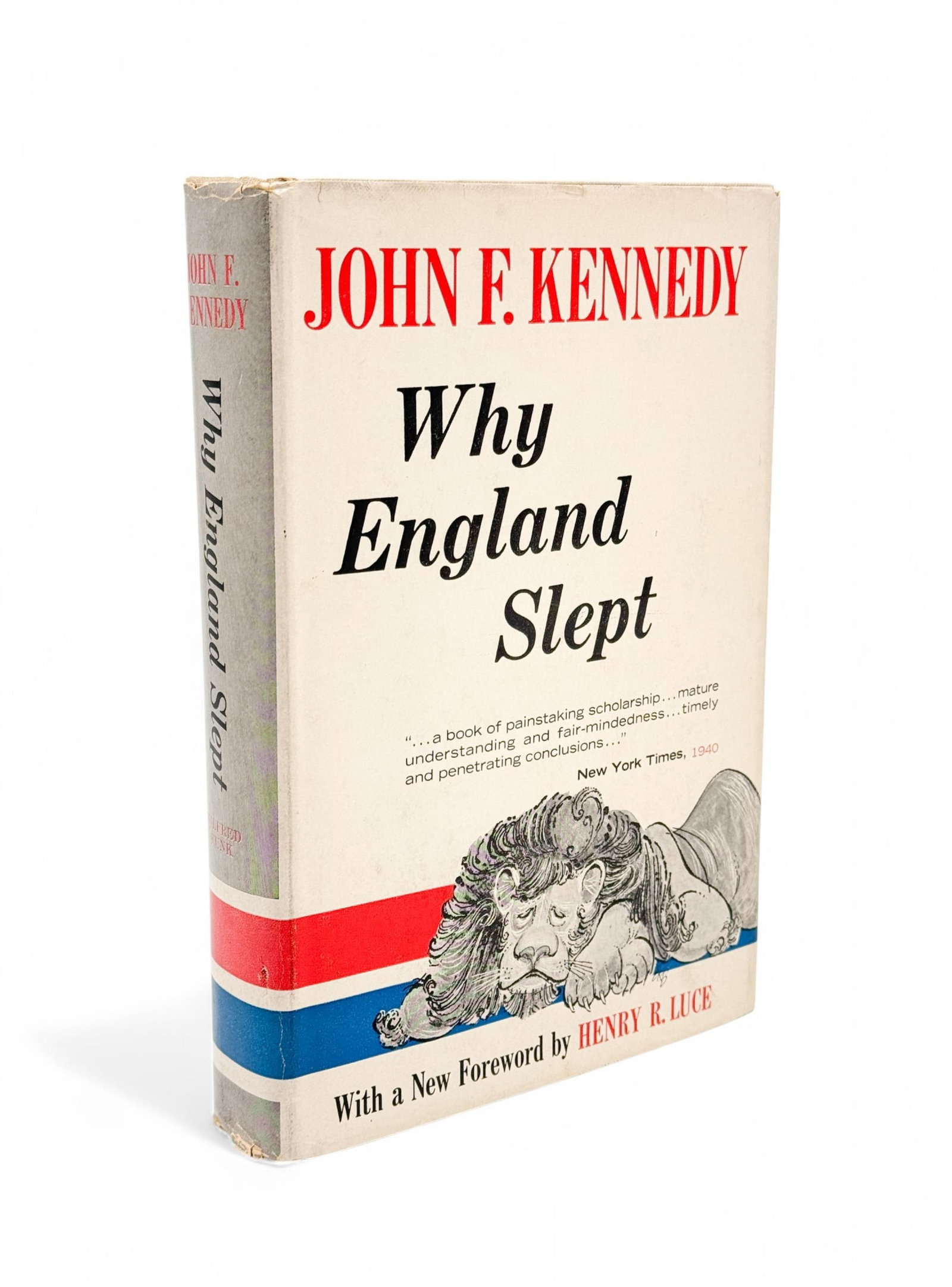 Why England Slept. Signed.: [Signed] Kennedy, John F. Why England Slept. New York. Wilfred Funk. 1961. Later edition, with a new foreword by Henry Luce. JFK Secretarial inscription and signature on the ffep, just below a gift in