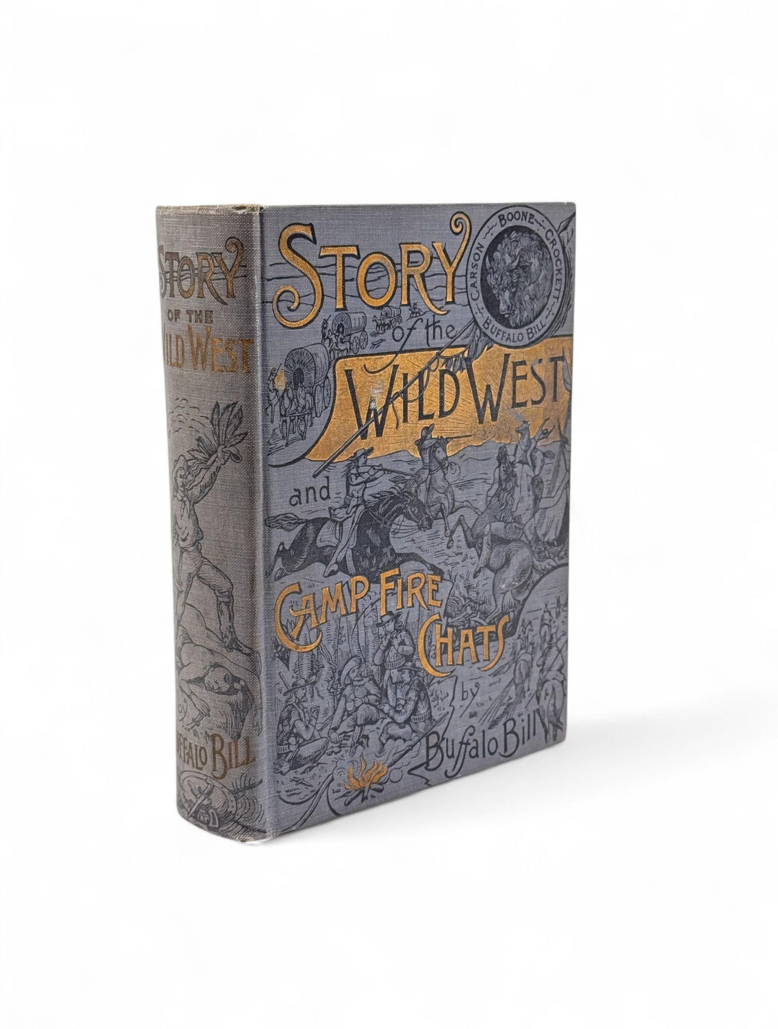 Story of the Wild West & Camp Fire Chats. Signed. (1 of 5)