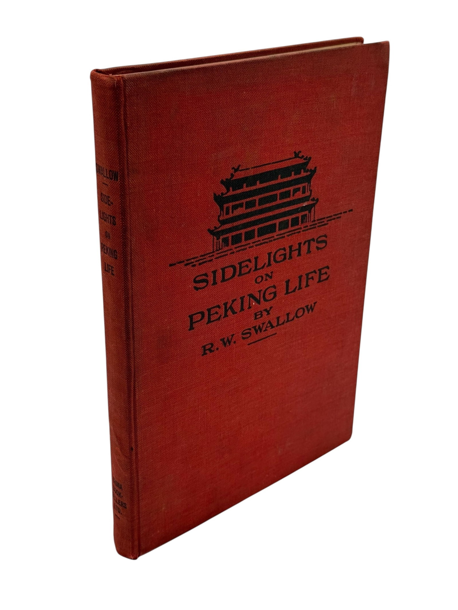 Sidelights on Peking Life. 1927: [China] Swallow, Robert W. Sidelights on Peking Life. Peking. China Booksellers Limited. 1927. First Edition. 10.25 x 7.25 inches. Introduction by Hardy Jowett. Red Clothbound hardcover with decorated
