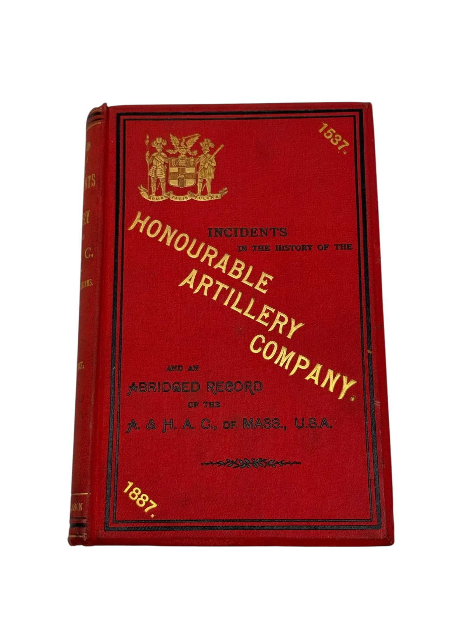 History of the Honorable Artillery Company. Signed (1 of 3)