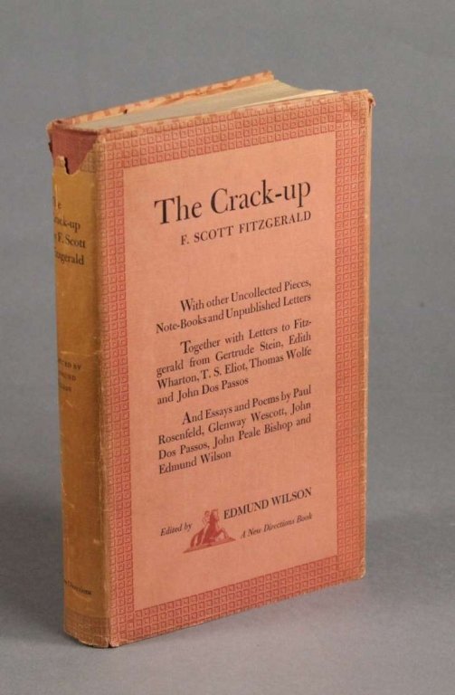 F. Scott Fitzgerald. THE CRACK-UP (1945) 1st prtg.: [Fitzgerald, F. Scott]. THE CRACK-UP… With other Uncollected Pieces, Note-Books and Unpublished Letters… Eidted by Edmund Wilson. New Directions, (1945). 8vo. Light red-brown paper-covered boards 