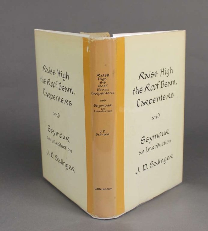 J. D. Salinger. RAISE HIGH THE ROOF BEAM...: [Salinger, J. D.]. RAISE HIGH THE ROOF BEAM, CARPENTERS and SEYMOUR: AN INTRODUCTION. Bos: Little, Brown and Company, (copyright 1959), (“63-“ Library of Congress card number). 8vo. Blue cloth wit