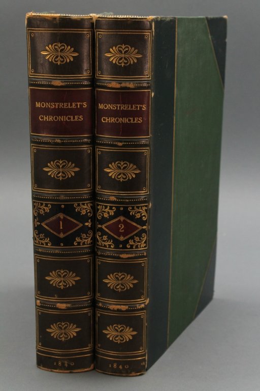 CHRONICLES OF ENGUERRAND DE MONSTRELET. 2 Vols.: [Hundred Years War]. Enguerrand De Monstrelet. THE CHRONICLES OF ENGUERRAND DE MONSTRELET. 2 Vols. Lon: William Smith, 1840. Lg 8vo. xviii,640;xvi,552pp including Index. Half dark green calf & green c