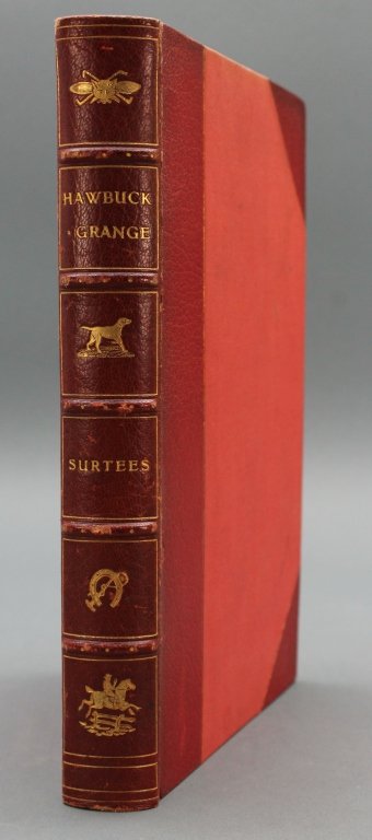 Robert Smith Surtees. HAWBUCK GRANTE. [Ca. 1890].: [Surtees, Robert Smith]. HAWBUCK GRANGE: or, The Sporting Adventures of Thomas Scott, Esq. H. K. Browne. Lon: Bradbury, Agnew & Co. [c.1890]. 8vo. Early reprint finely bound by Birdsall. Illustrated b