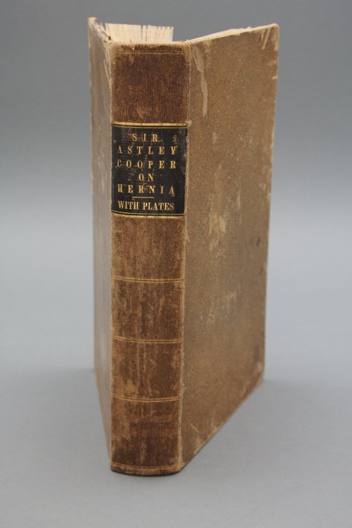 Cooper. THE ANATOMY... ABDOMINAL HERNIA. 1844.: [Medicine]. Astley Cooper. THE ANATOMY AND SURGICAL TREATMENT OF ABDOMINAL HERNIA. From the Second London Edition. By C. Aston Key. Phila: Lea & Blanchard, 1844. 8vo. [half title]-[7], viii-xvi, [17]-