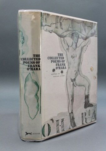 COLLECTED POEMS OF FRANK O'HARA. Knopf, 1971.: [O’Hara, Frank]. THE COLLECTED POEMS OF FRANK O'HARA. Edited by Donald Allen, Introduction by John Ashbery. NY: Alfred A. Knopf, 1971. Thick 8vo. Cloth; near fine in a good dj with some creasing and