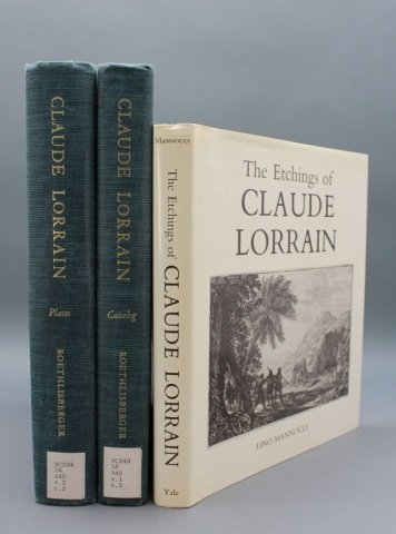 3 Vols: Claude Lorrain.: [Lorrain, Claude]. 2 Titles (3 Vols). ++ Lino Mannocci. THE ETCHINGS OF CLAUDE LORRAIN. New Haven: Yale Univ. Pr., 1988. Sq. 4to. Cloth; near fine in a very good dj with light creasing to dj’s edges