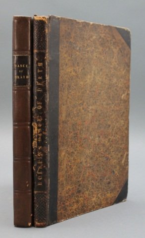 2 Editions: THE DANCE OF DEATH. 1803, 1816.: [Holbein, Hans]. 2 Editions: ++ THE DANCES OF DEATH, Through the Various Stages of Human Life: Wherein the Capriciousness of that Tyrant is Exhibited… Lon: W. Smith for John Scott, 1803. Engr title