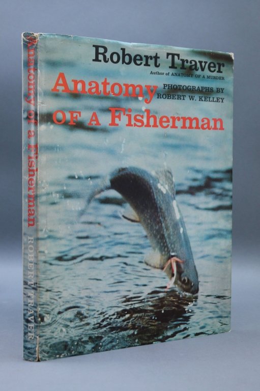 ANATOMY OF A FISHERMAN. Signed & inscr by author.: [Fishing]. Robert Traver. ANATOMY OF A FISHERMAN. Robert W. Kelley photographer. NY: McGraw-Hill, 4to. Duotone light blue-gray and deep blue cloth, with a photo of a fish in midair occupying the full 