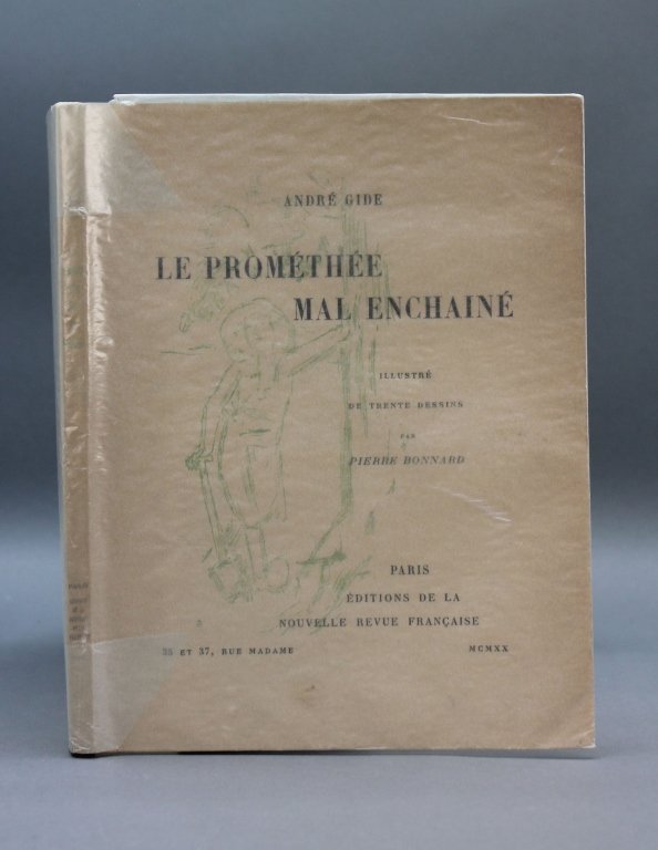 Gide and Bonnard LA PROMETHEE MAL ENCHAINE. 1/750.: [Bonnard, Pierre]. Andre Gide. LA PROMETHEE MAL ENCHAINE. Pierre Bonnard illustrator. Paris: Editiosn de la Nouvelle Revue Francaise, 1920. Thin 8vo. Orig wraps. Very good. Gide called this story a ��