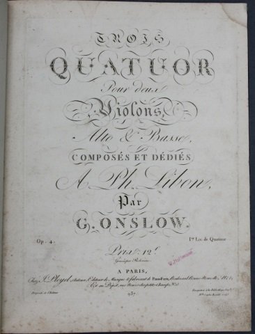 10 Booklets/Pieces of Music: Danzi, Onslow, others: [Musical Scores]. 4 Titles (10 Booklets/Pieces of Sheet Music). 4to. [2] leaves or more. Sold with all faults. ++ G. Onslow. TROIS QUATUOR PUR DUEX VIOLONS, ALTO & BASSSE, Composes et Dedies. A. Ph. L