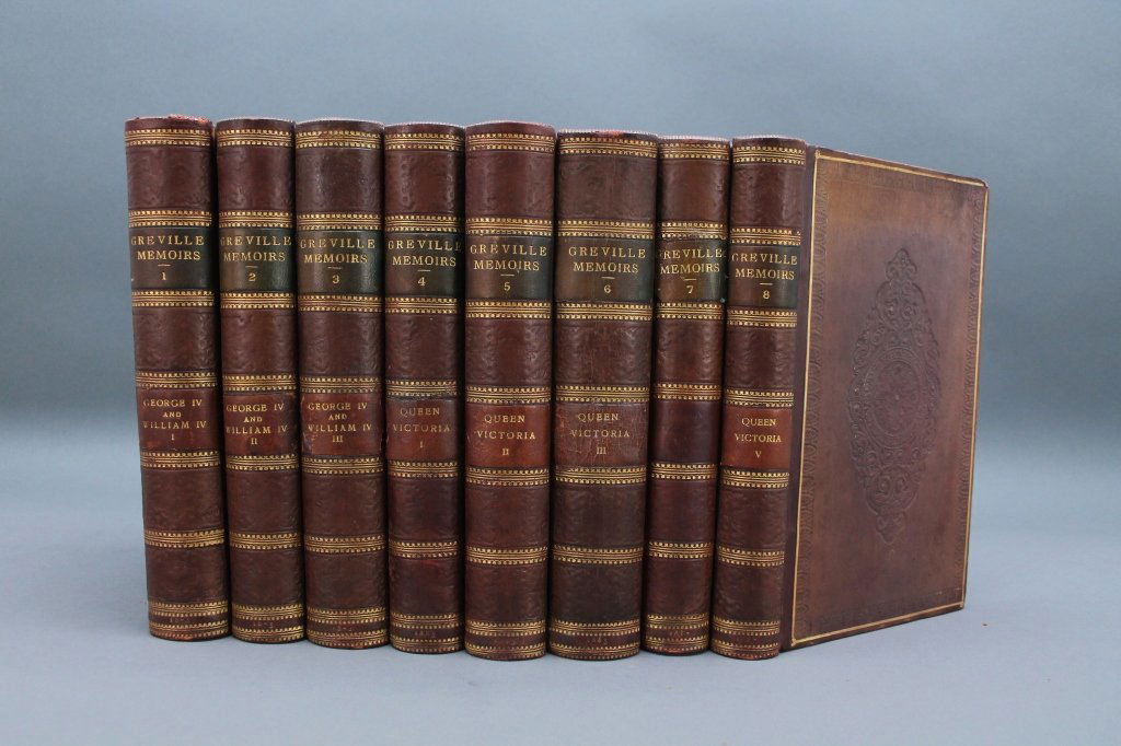 GREVILLE MEMOIRS. 8 Vols. 1874-1887.: [Britain]. THE GREVILLE MEMOIRS: A JOURNAL OF THE REIGNS OF KING GEORGE IV. AND KING WILLIAM IV. By the Late Charles C. F. Greville, Esq… Edited by Henry Reeve. 8 Vols. Lon: Longmans, Green, and Co.