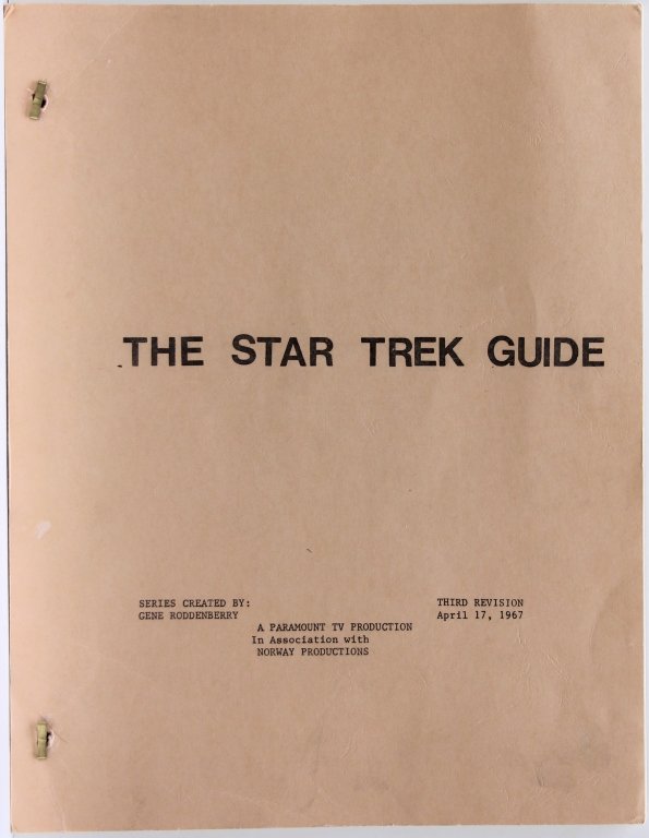 The Star Trek Guide, 1967. Third Revision: [1967 THE STAR TREK GUIDE]. THE STAR TREK GUIDE, revised 1967. Text on cover below title “SERIES CREATED BY GENE RODDENBERRY/THIRD REVISION APRIL 17, 1967/A PARAMOUNT TV PRODUCTION In Association wi