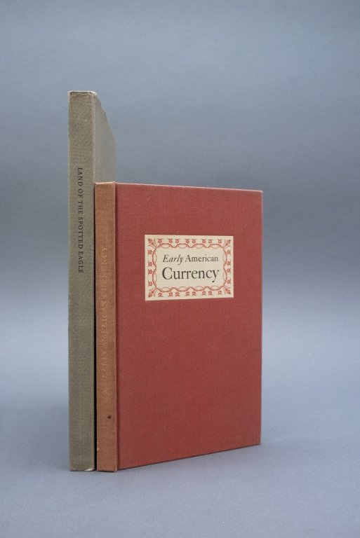 2 Books incl: LAND OF THE SPOTTED EAGLE. #249/600.: 2 Titles. ++ Lothar Baumgarten. LAND OF THE SPOTTED EAGLE. (Munich): Monchengladbach Stadtischen Musuem, 1983. #249 of 600. Orig wraps. Near fine. ++ George L. McKay. EARLY AMERICAN CURRENCY. NY: 1944
