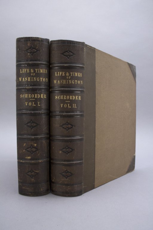 LIFE AND TIMES OF WASHINGTON. 2 Vols. (1857).: [Plates] John Frederick Schroeder. LIFE AND TIMES OF WASHINGTON. 2 Vols. Johnson, Fry and Company, (c-pages 1857, plates 1856-59). 55 images on 51 plates: 47 steel engravings (incl engr titles & front