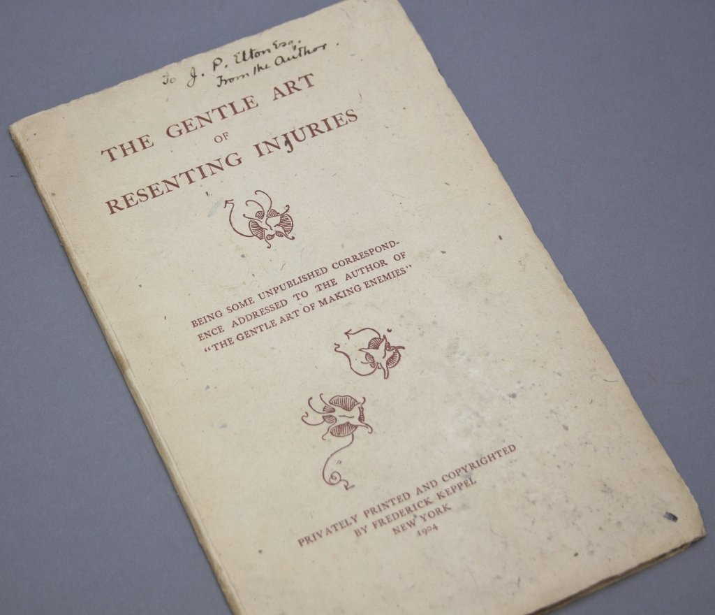 Keppel. THE GENTLE ART OF RESENTING... Inscribed.-: [Whistler, James Abbot McNeill] THE GENTLE ART OF RESENTING INJURIES: Being some unpublished correspondence addressed to the author of “The Gentle Art of Making Enemies”. NY: Frederick Keppel, 190